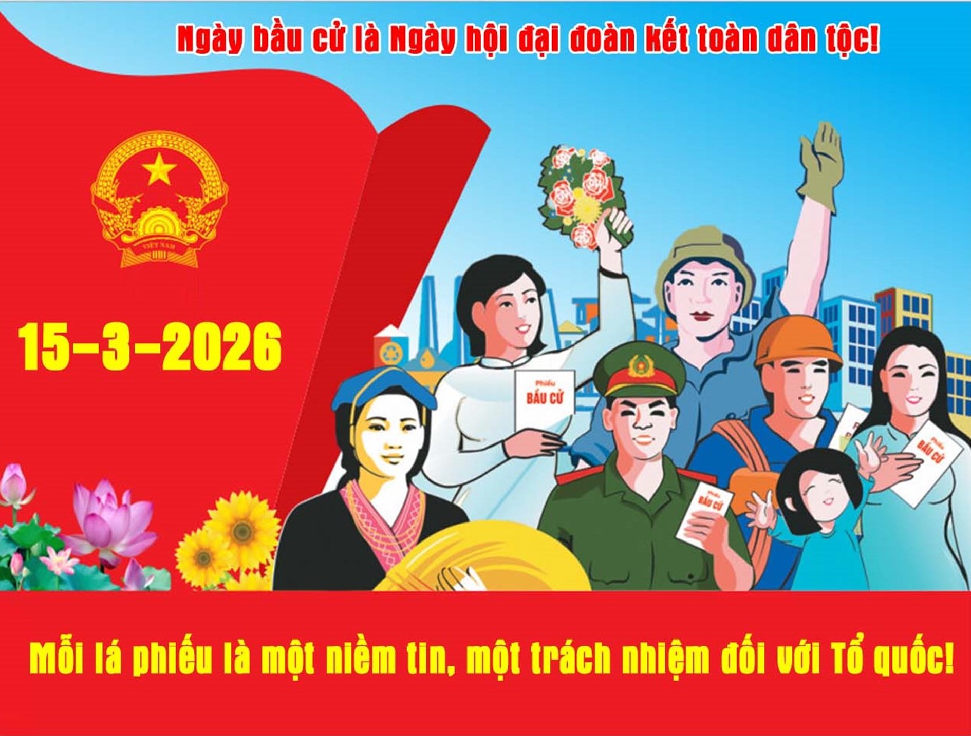 BÀI TUYÊN TRUYỀN: CUỘC BẦU CỬ ĐẠI BIỂU QUỐC HỘI KHÓA 16 VÀ ĐẠI BIỂU HỘI ĐỒNG NHÂN DÂN CÁC CẤP NHIỆM KỲ 2026 – 2031