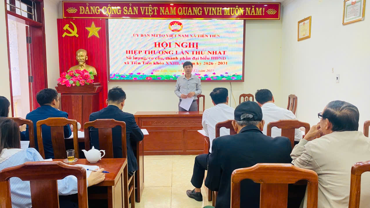 Xã Tiên Tiến tổ chức Hội nghị hiệp thương lần thứ nhất giới thiệu người ứng cử đại biểu HĐND xã khoá XXIII, nhiệm kỳ 2026 – 2031