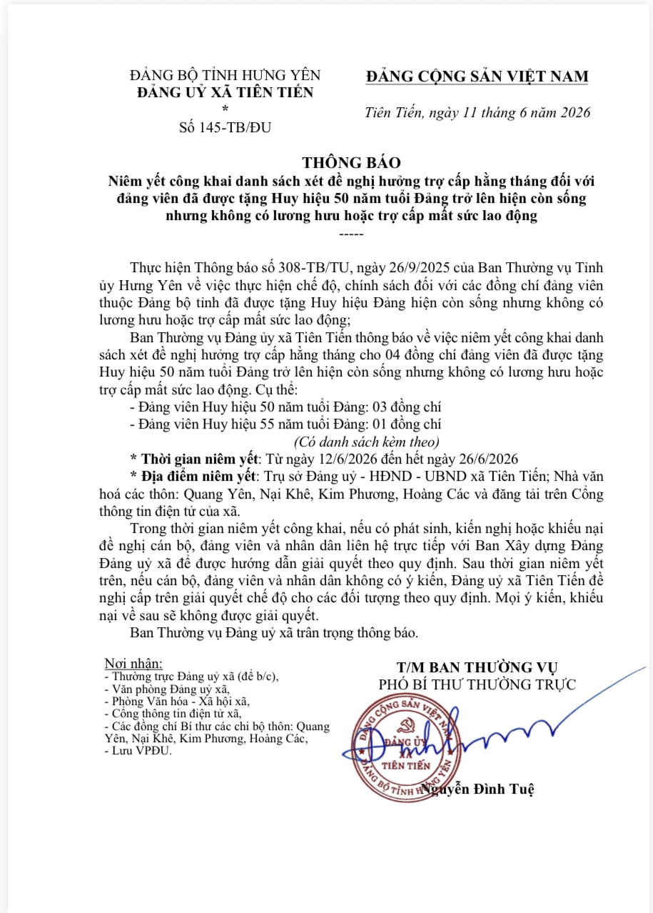 Đảng ủy xã Tiên Tiến thông báo niêm yết công khai danh sách đề nghị hưởng trợ cấp hằng tháng đối với đảng viên được tặng Huy hiệu 50 năm tuổi Đảng trở lên